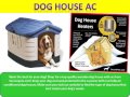 Shop for the best dog house with air conditioner at Securepets.com