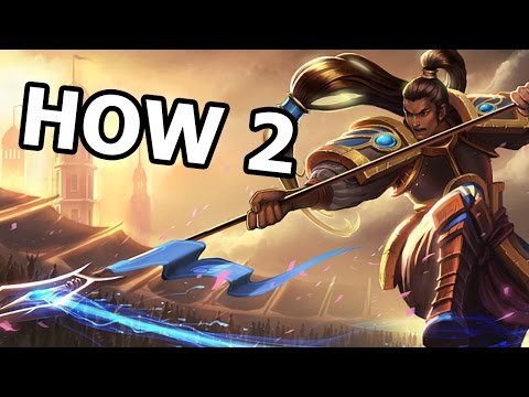 HOW 2 XIN ZHAO - LEAGUE OF LEGENDS