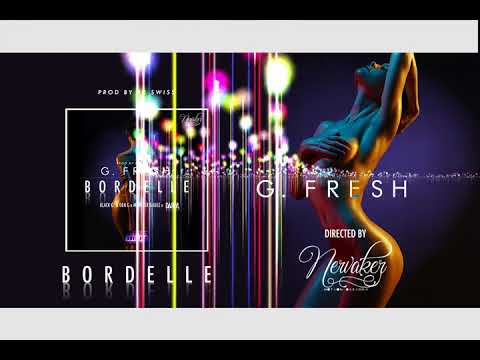G-Fresh family - BORDELLE [ audio ]