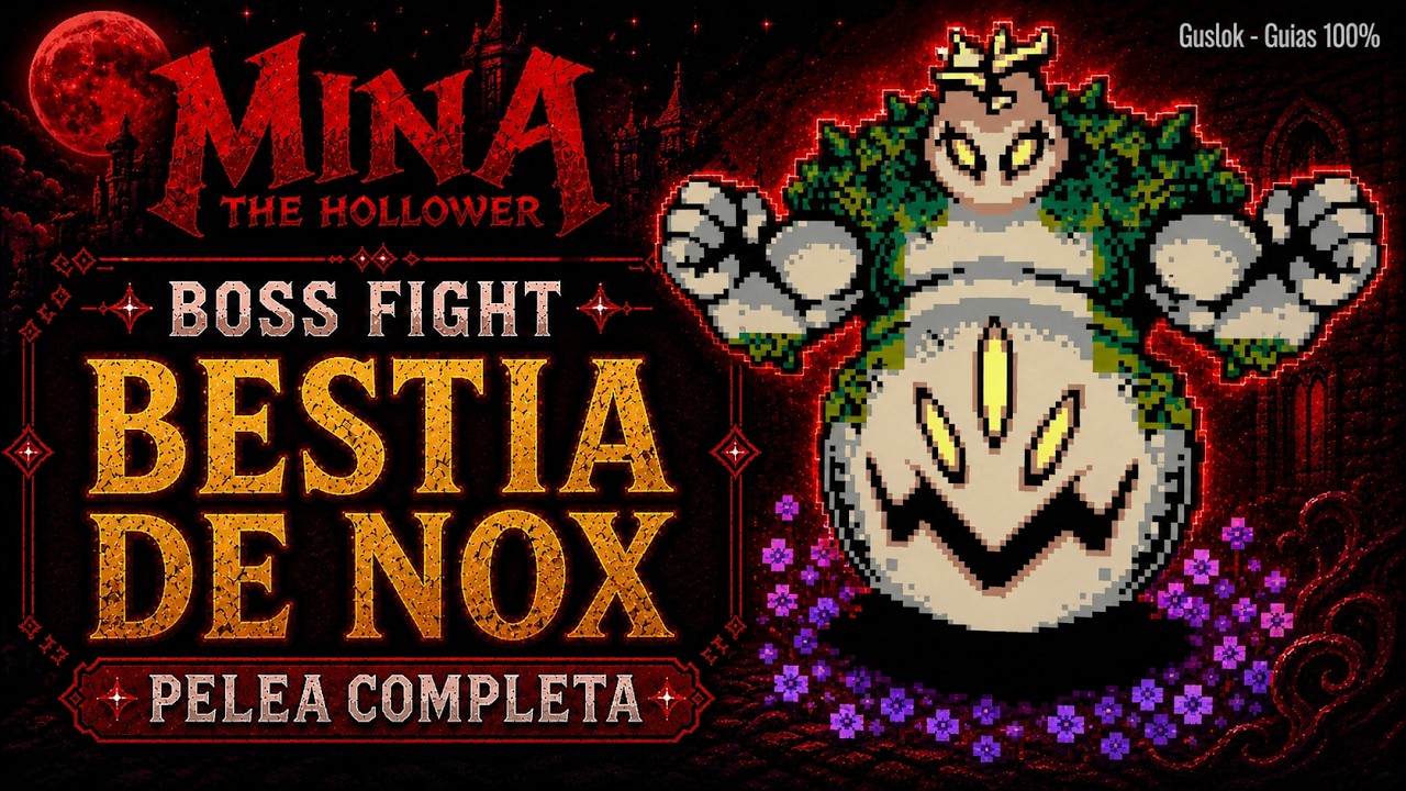 Bestia de Nox Boss Fight | Mina the Hollower