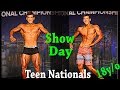 SHOW DAY 2018 Teen Nationals | Elijah Martinez 18y/o