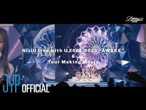NiziU 『NiziU Live with U 2024-2025 “AWAKE”』  LIVE Blu-ray Teaser