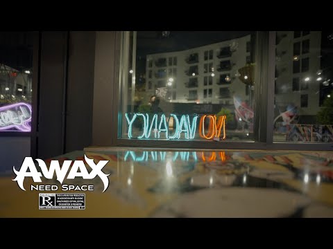 A-Wax - Need Space