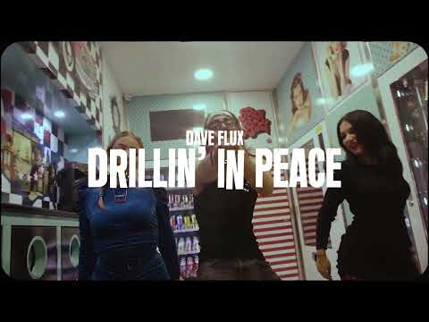 Dave Flux - Drillin' In Peace (Official Music Video)