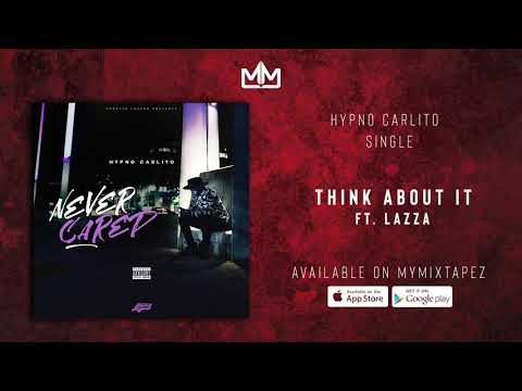 Hypno Carlito - Think About It Ft. Lazza (Official Audio)