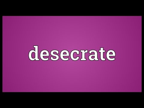 Desecrate Meaning