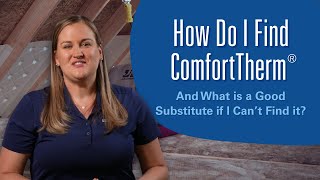 How do I find ComfortTherm® and what is a good substitute if I can't find it?