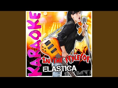 Connection (In the Style of Elastica) (Karaoke Version)
