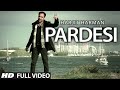 PARDESI HARJEET HARMAN OFFICIAL FULL VIDEO SONG JHANJHAR