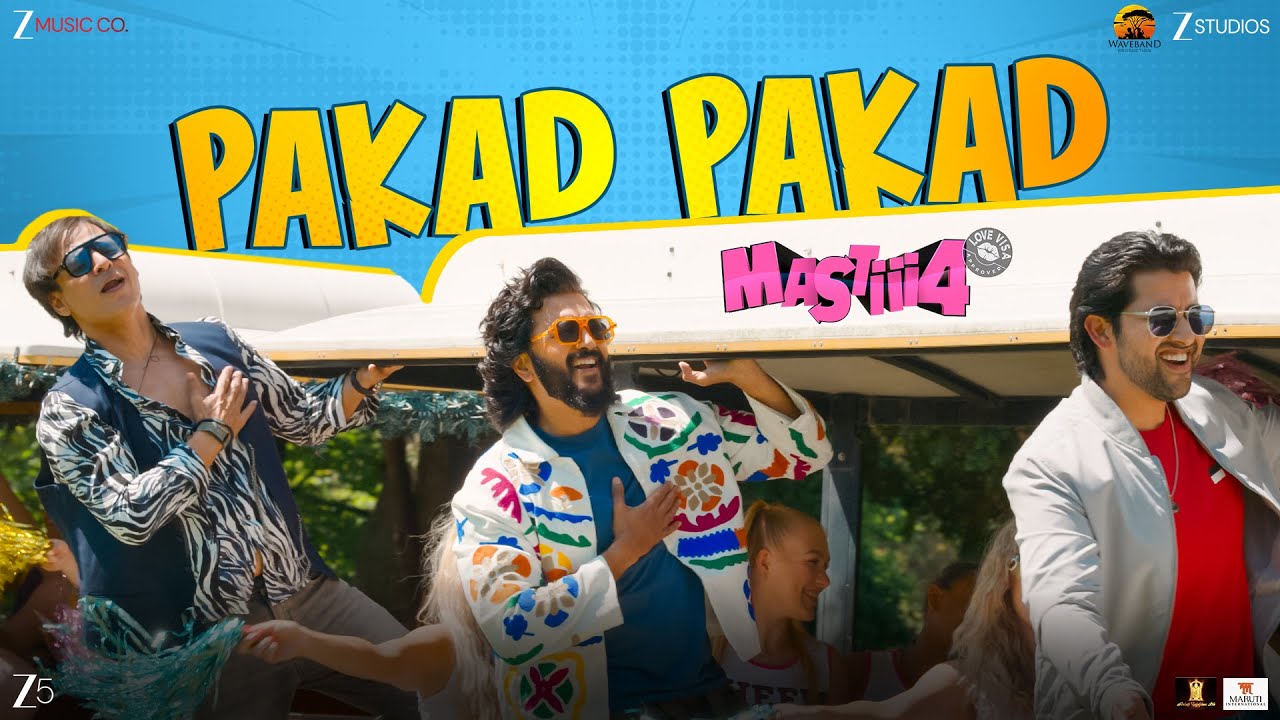 Pakad Pakad - Mastiii 4 | Riteish Deshmukh, Vivek Oberoi, Aftab Shivdasani | Meet Bros, Danish Sabri