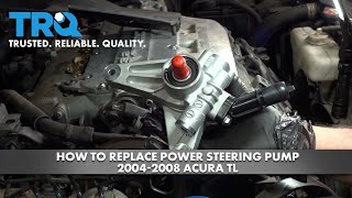 How to Replace Power Steering Pump 2004-2008 Acura TL