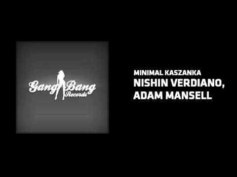 Nishin Verdiano, Adam Mansell - Minimal Kaszanka (Coming Soon)