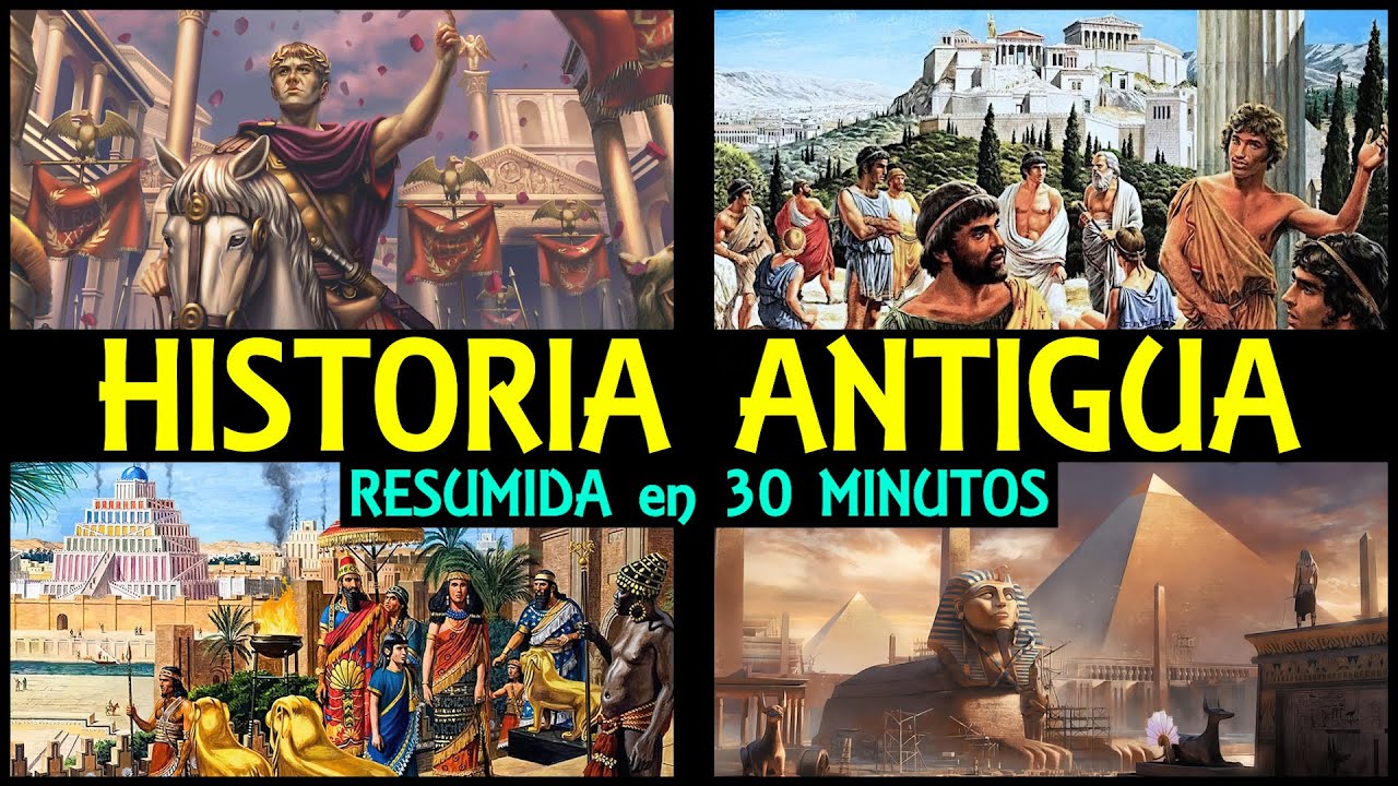 Toda la HISTORIA ANTIGUA resumida en 30 minutos: Mesopotamia, Egipto, Grecia y Roma