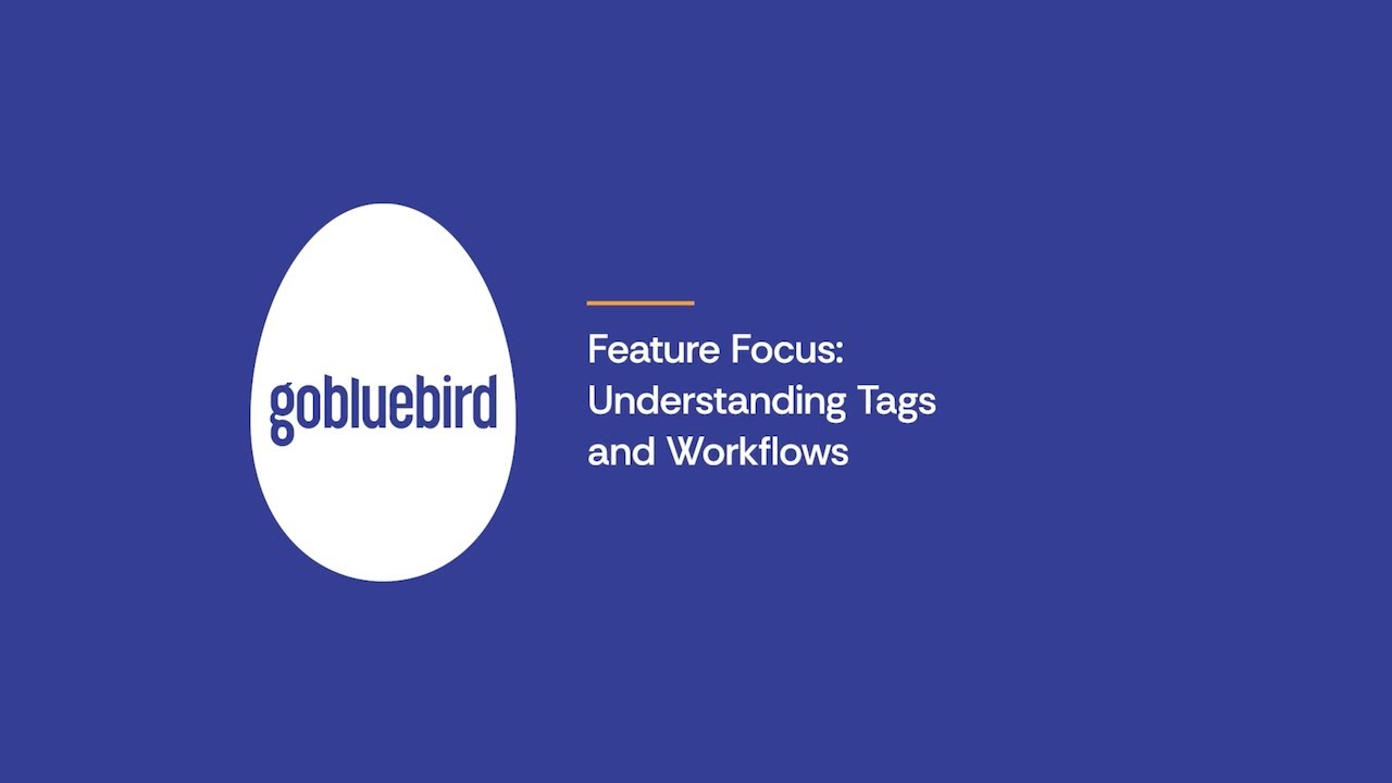 Feature Focus: Understanding Tags & Workflows