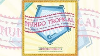 Caterva - Mundo Tropical - Video teaser