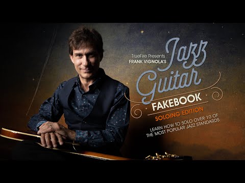 🎸Frank Vignola's Jazz Guitar Fakebook: Soloing, Vol. 1 - Intro - Guitar Lessons