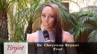 Dr. Cheyenne Bryant - Fear