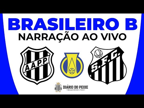 AO VIVO - PONTE PRETA X SANTOS - SÉRIE B DO BRASILEIRO
