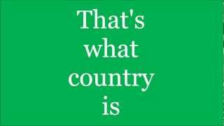 What Country Is- Luke Bryan Lyrics