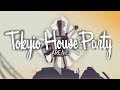 Area 11 - Tokyo House Party (Lyrics) [All the ...