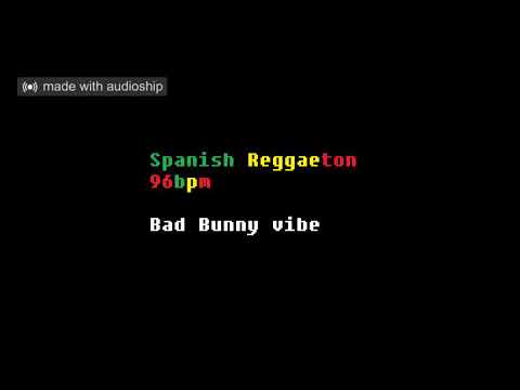 Spanish Reggaeton 96 bpm