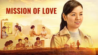 The Direction of Life | Gospel Movie "Mission of Love" | God Is Love | Walk in the Love of God