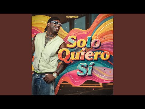 Solo Quiero Si