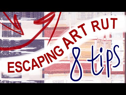 How to FIND INSPIRATION &  ESCAPE ART RUT