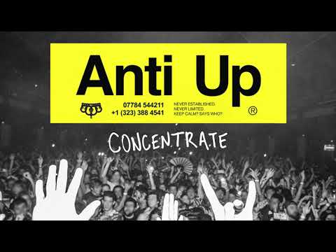 Anti Up - Concentrate (Official Audio)