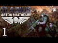 Warhammer 40K : GLADIUS - ASTRA MILITARUM #1 - L'antre des Xenos