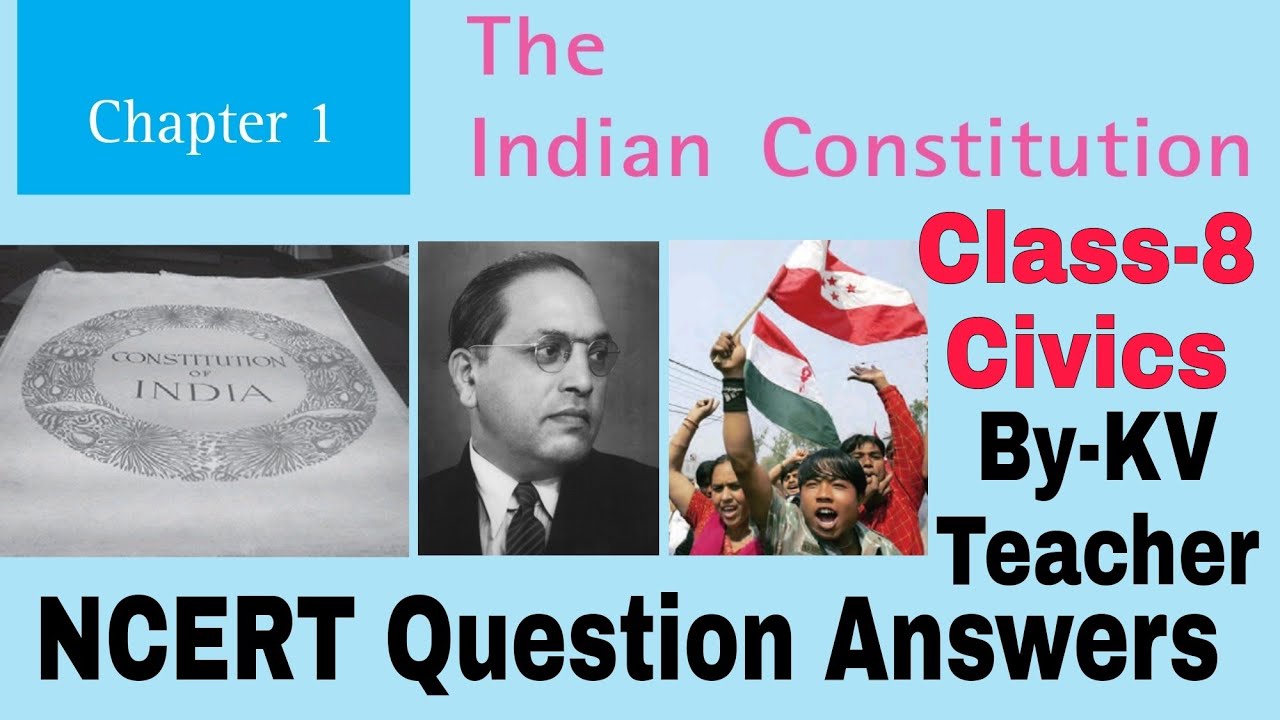 The Indian Constitution / Class-8 Civics NCERT Chapter 1 Question Answers by KV Teacher