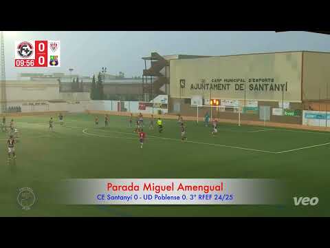 Parada Miguel Amengual. CE Santanyí 0 - UD Poblense 0. 3ª RFEF 24/25