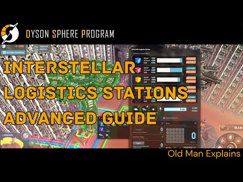Dyson Sphere Program: Interstellar Logistics Stations Advanced Guide