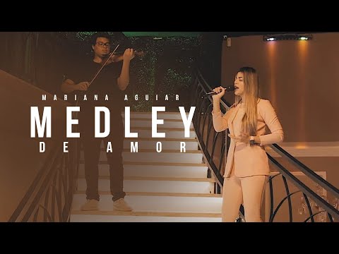 Mariana Aguiar - Medley de Amor