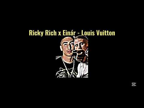 Ricky Rich x Einár - Louis Vuitton | (unreleased) | Eng sub