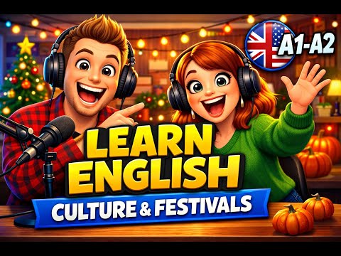 English Survival Guide: How to Talk About Holidays & Traditions | Easy English Podcast Lesson 14