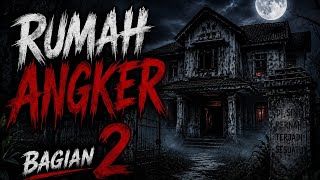 Download lagu RUMAH ANGKER PART 2: Teror yang Sebenarnya Baru Dimulai! mp3 Download lagu RUMAH ANGKER PART 2: Teror yang Sebenarnya Baru Dimulai! mp3