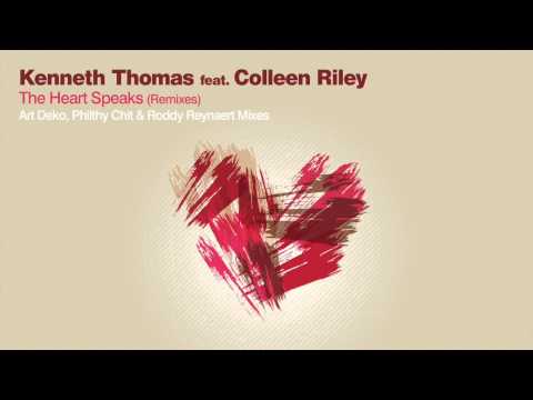 Kenneth Thomas feat Colleen Riley - The Heart Speaks (Philthy Chit Remix)