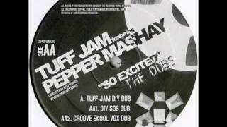 Tuff Jam - So Excited (Groove Skool Vox Dub)(TO)