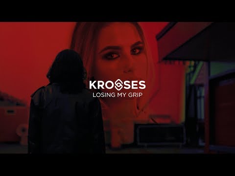 Krosses - Losing My Grip (Official Video) [Out Now!]