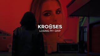 Krosses - Losing My Grip (Official Video) [Out Now!]