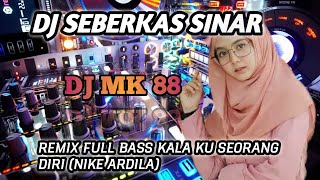 Download lagu DJ SEBERKAS SINAR / KALA KU SEORANG DIRI REMIX VIRAL FULL BASS mp3