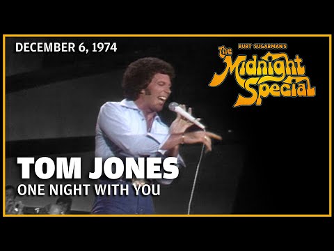 One Night with You - Tom Jones | The Midnight Special