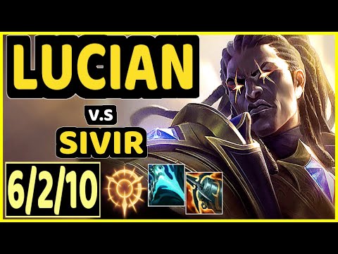 LUCIAN vs SIVIR - 6/2/10 KDA BOTTOM ADC GAMEPLAY - NA Ranked GRANDMASTER