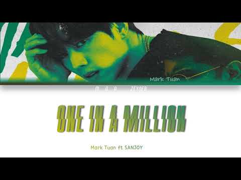 Mark Tuan X SANJOY -  'One In A Million' Lyrics [Color Coded Eng]