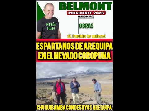 ESPARTANOS DE AREQUIPA  PRESENTES EN EL NEVADO COROPUNA REGRESANDO DE LA LABOR VISIBILIZADORA