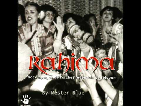 Rahima Tetuania - Alala Wmaali  By (Mester Blue)║▌│█│║▌║││█║▌║▌▌ ®