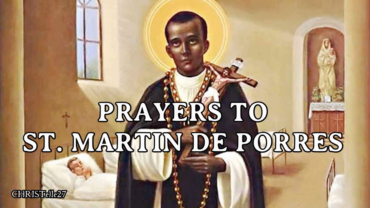 Prayers to St. Martin de Porres | Feast Day: Nov. 3 | Patron of Mixed Race, Racial Harmony, etc.)