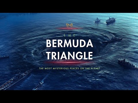 The Bermuda Triangle - The Most Mysterious Places on the Planet - [Hindi] - Infinity Stream