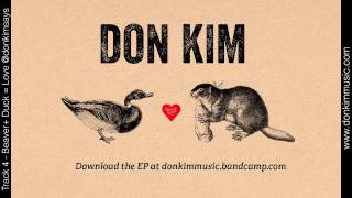 Beaver + Duck = Love - Don Kim - EP